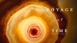 Voyage of Time : au fil de la vie