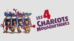 Les quatre Charlots mousquetaires