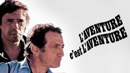 L'aventure, c'est l'aventure