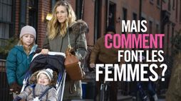 Mais comment font les femmes ?