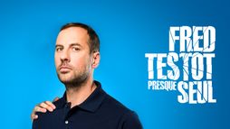 Fred Testot : Presque seul