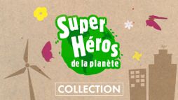 SUPER-HEROS DE LA PLANETE