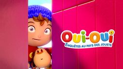Oui-Oui, enquêtes au Pays des jouets - Saison 1