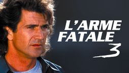 L'arme fatale 3