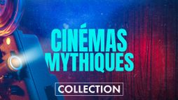 Cinémas mythiques