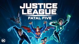 Justice League : Fatal Five