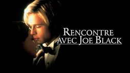 Rencontre avec Joe Black