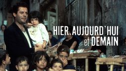 Hier, aujourd'hui et demain