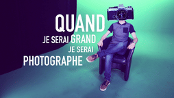 Quand je serai grand je serai photographe