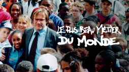 Le plus beau métier du monde