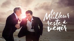 Le meilleur reste à venir