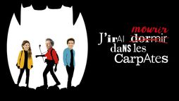 J'irai mourir dans les Carpates