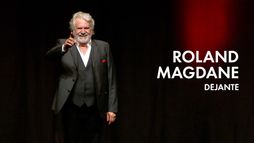 Roland Magdane : Déjanté