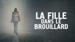 La fille dans le brouillard