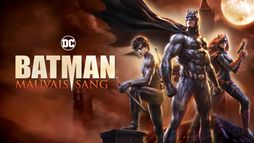 Batman : mauvais sang