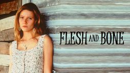 Flesh and Bone