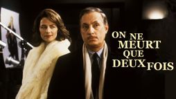 On ne meurt que deux fois