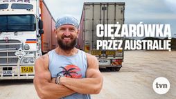 Ciężarówką przez Australię