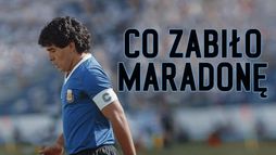 Co zabiło Maradonę