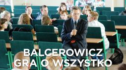 Balcerowicz. Gra o wszystko