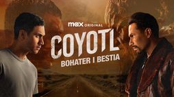 Coyotl: Bohater i bestia
