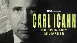 Carl Icahn: Niespokojny miliarder