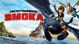 Jak wytresować smoka