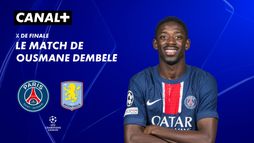 Focus sur le match de Ousmane Dembélé contre Aston Villa
