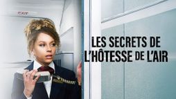 Les secrets de l'hôtesse de l'air