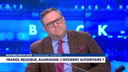 L'édito de Mathieu Bock-Côté : «France, Belgique, Allemagne : l'occident autoritaire ?»
