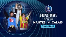 25 ans de la finale Nantes vs Calais