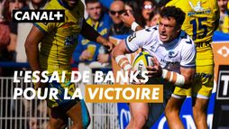 L'ESSAI DE TOM BANKS QUI OFFRE LA VICTOIRE À MONTPELLIER SUR LA PELOUSE DE CLERMONT