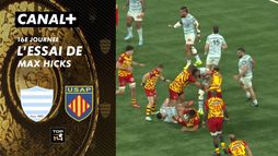 L'essai de Max Hicks contre Racing