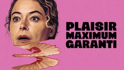 Plaisir maximum garanti