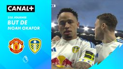 Le but de Noah Okafor contre Man United (5')