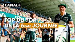 LE TOP DU TOP 14 - 6ÈME JOURNÉE