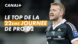 Le top de la 22e journée de PRO D2