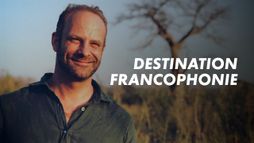 Destination francophonie