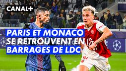 Paris et Monaco se retrouvent en barrages de LDC - Ligue des champions 2025-2026