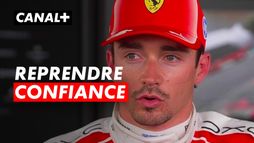 Charles Leclerc en quête de confiance - Grand Prix du Canada - F1
