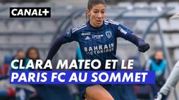 Clara Mateo et le Paris FC au sommet - Arkéma Première Ligue