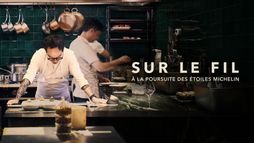 Sur le fil : à la poursuite des Étoiles Michelin