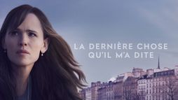 La dernière chose qu’il m’a dite