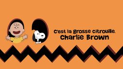 C’est la grosse citrouille, Charlie Brown