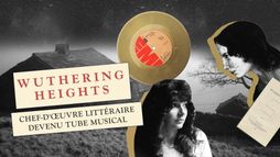 Wuthering Heights - chef-d'oeuvre littéraire devenu tube musical