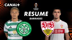 Le résumé de Celtic / Stuttgart