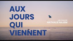 Bande-annonce : Aux jours qui viennent