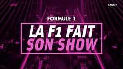 La F1 fait son show - Formule 1