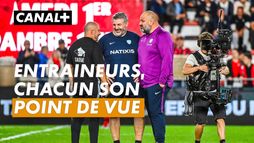 Entraineurs, chacun son point de vue