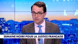 L'édito de Paul Sugy : «Semaine noire pour la Justice française»